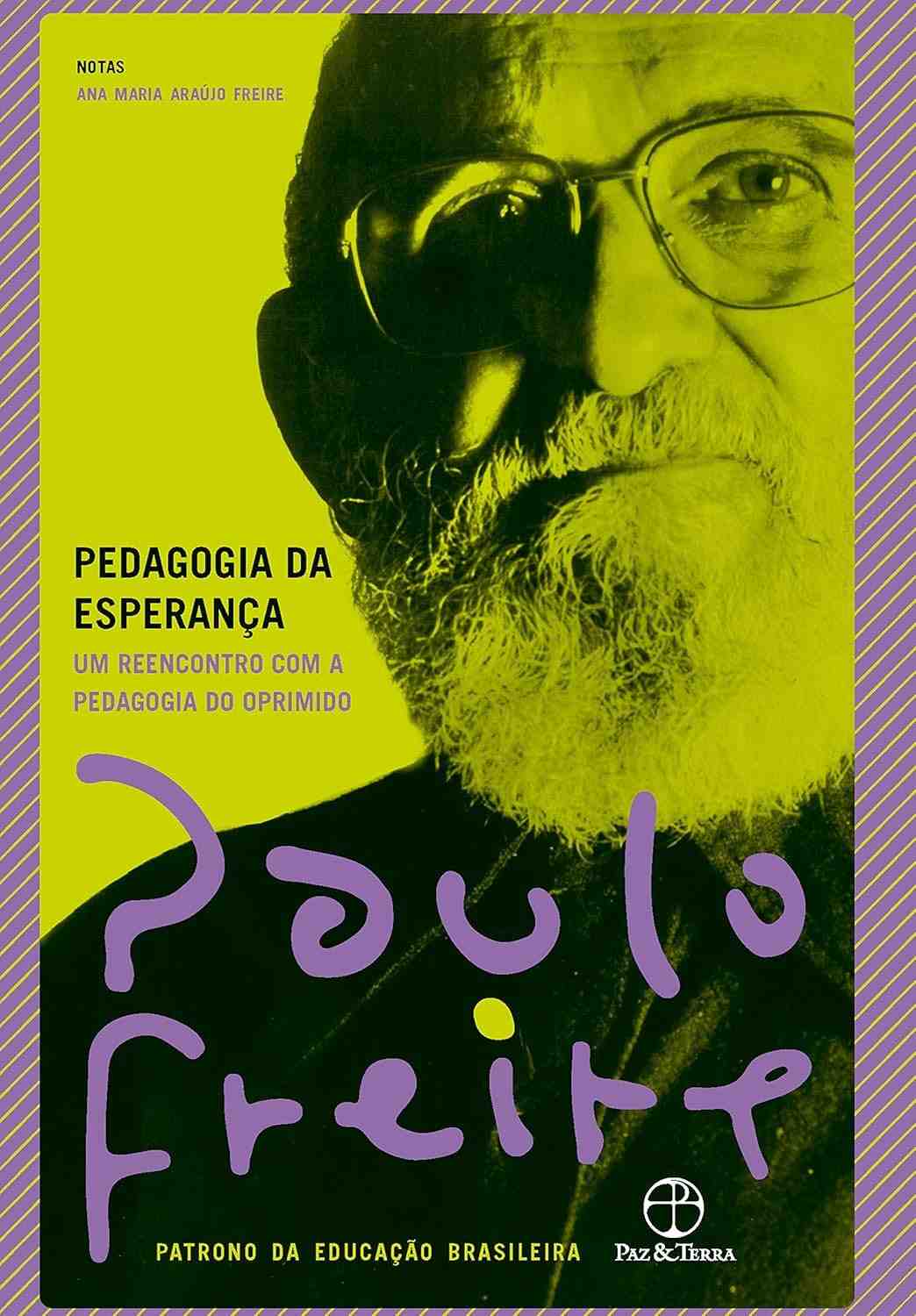 da-de-essencial-com-obra-a-reencontro-freire-esperanca-a-pedagogia-paulo-a