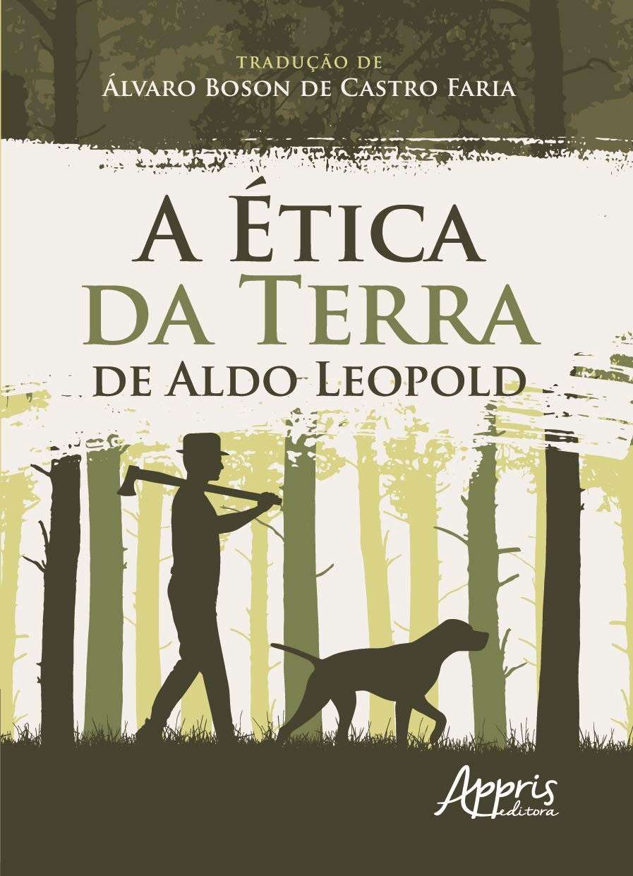 A Ética da Terra de Aldo Leopold: Um Guia Essencial para Consciência Ambiental