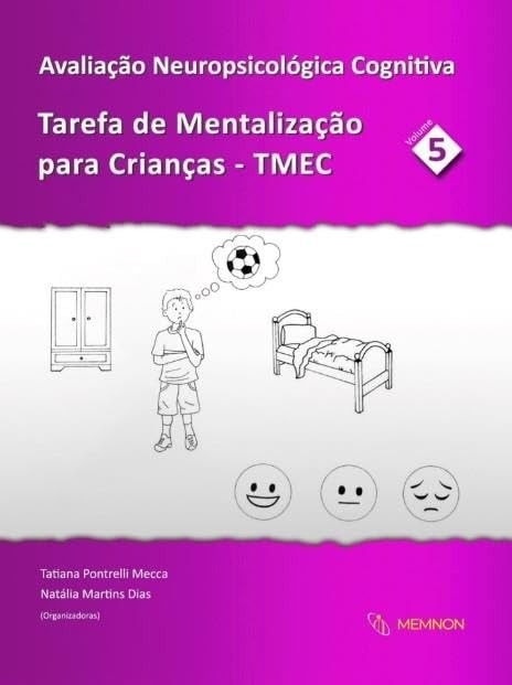da-mente-teoria-a-avaliacao-desvende-cognitiva-tmec-neuropsicologica-a-criancas-para-a