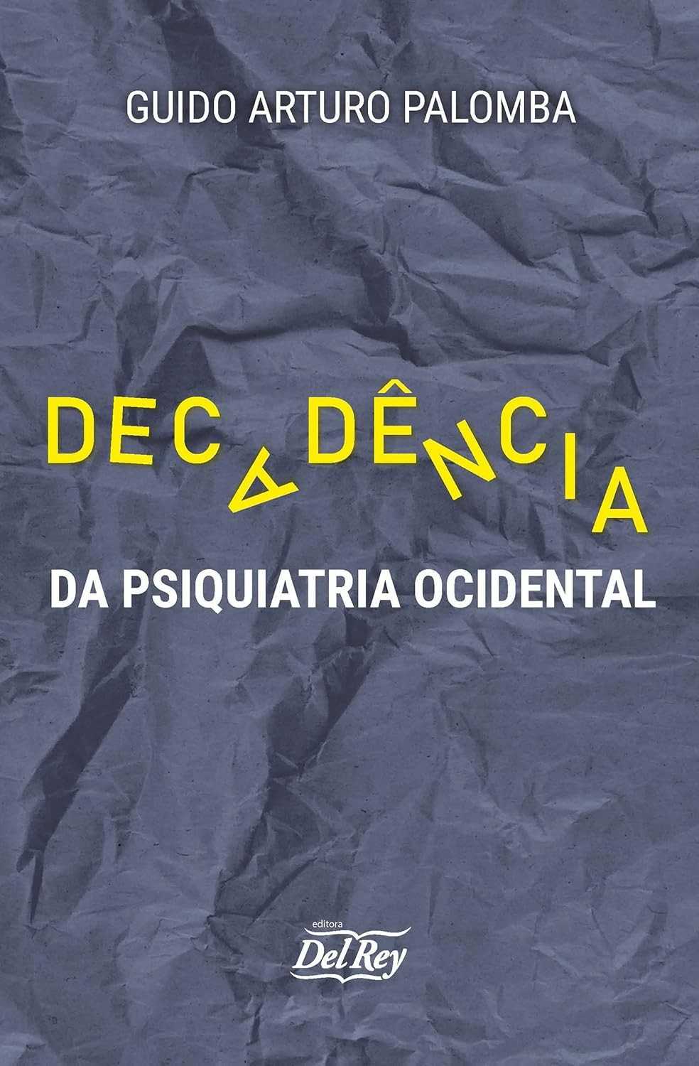 Decadência da Psiquiatria Ocidental
