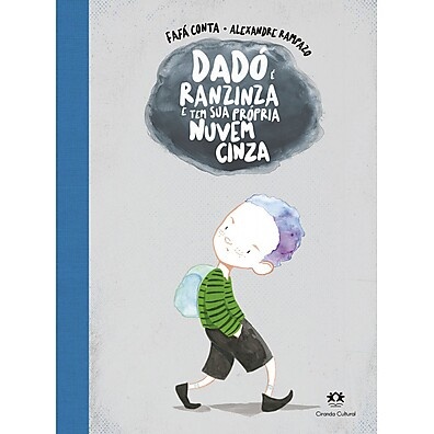 Dadó Ranzinza: A Nuvem Cinza e a Lição de Alegria