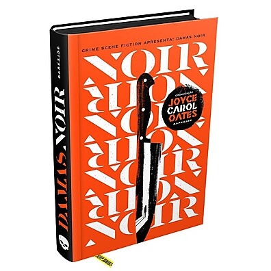 Damas Noir - Joyce Carol Oates: O Noir Feminino que Revoluciona