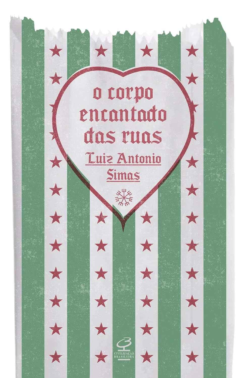 das-encantado-cultura-ruas-a-de-cronicas-sobre-brasileira-corpo-antonio-o-a-simas-luiz-a