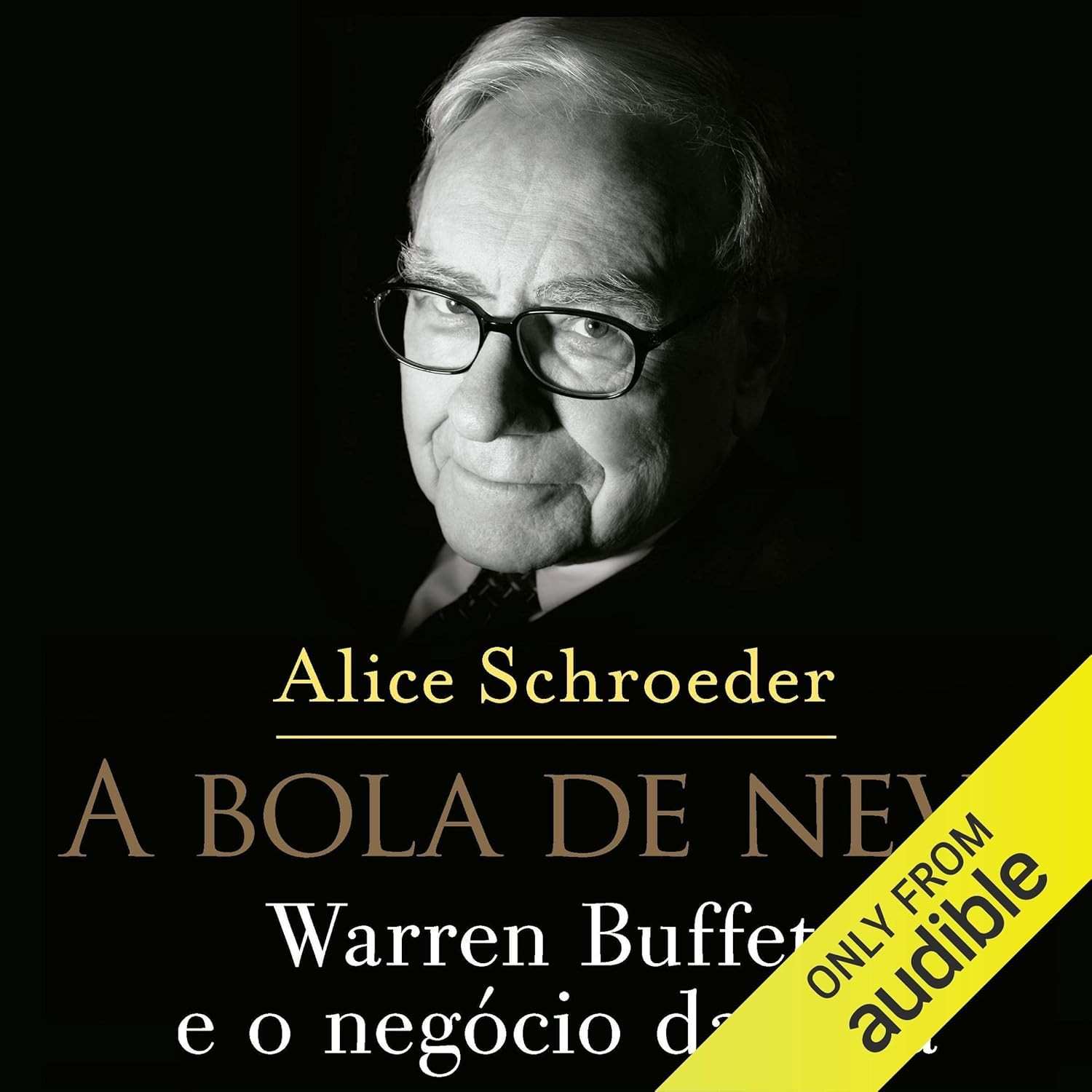 de-a-a-bola-a-de-warren-segredo-definitiva-buffett-sucesso-neve-o-do-e-biografia-a