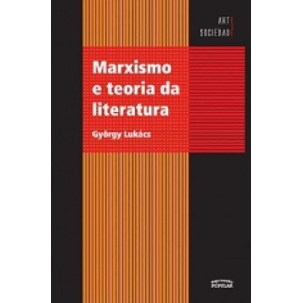 de-a-literatura-marxismo-gyorgy-da-teoria-e-visao-lukacs-a