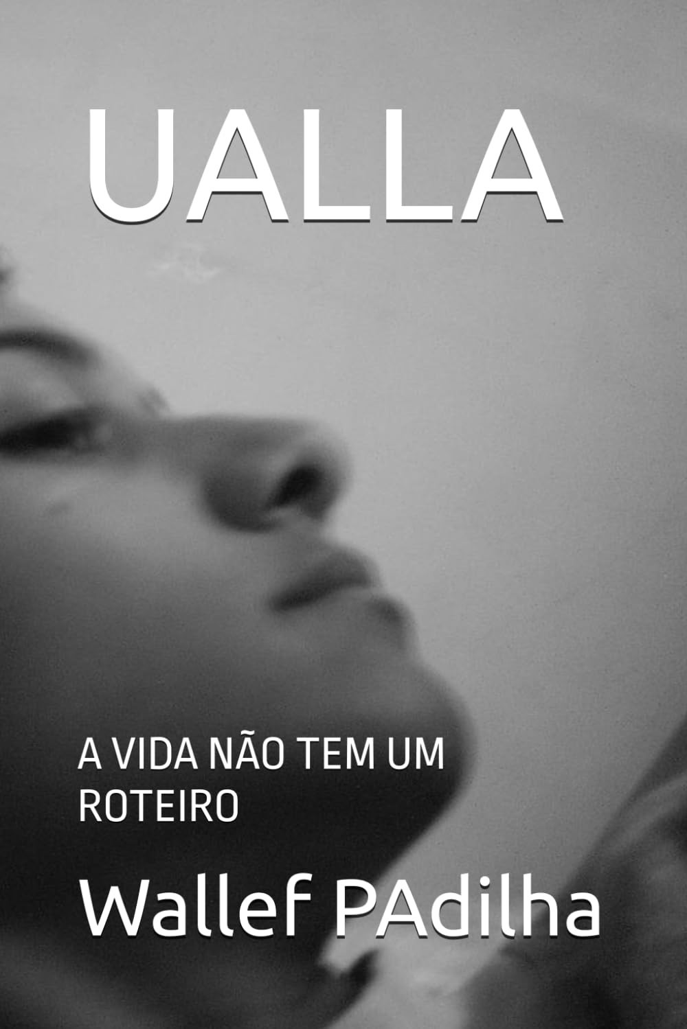 de-a-nao-vida-a-ualla-e-superacao-um-roteiro-autobiografia-autoconhecimento-tem-a