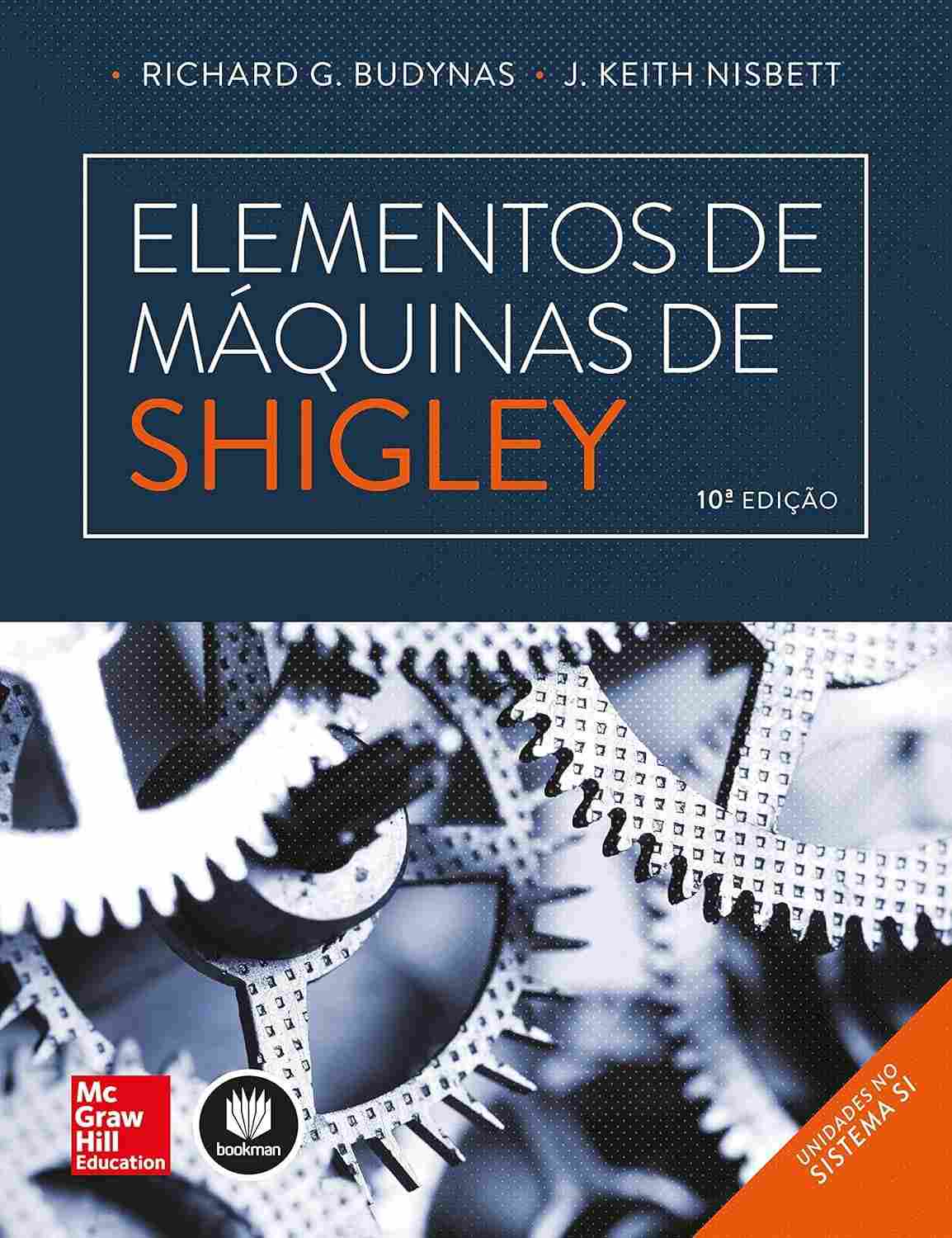 Elementos de Máquinas de Shigley: O Guia Essencial para Engenheiros Mecânicos