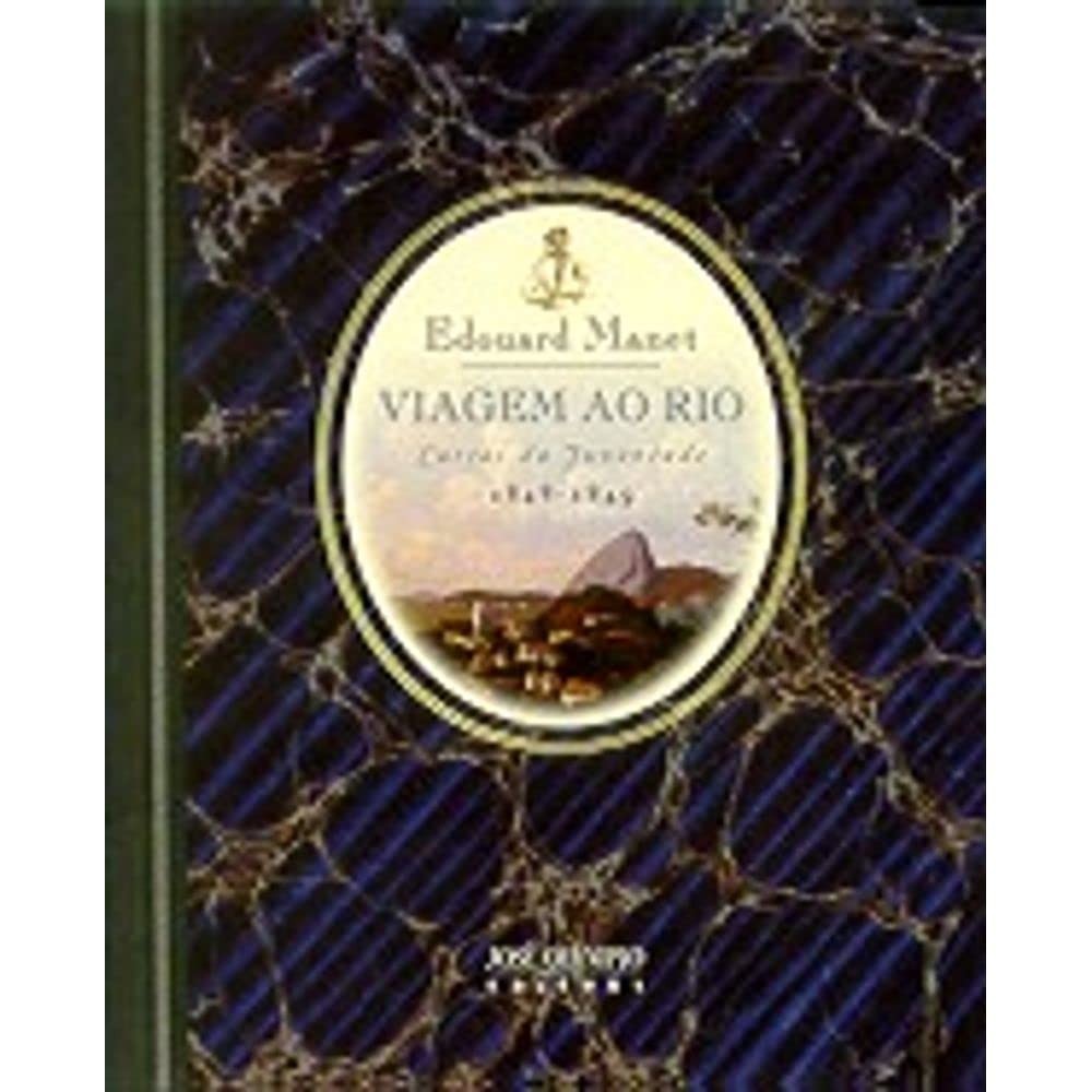 Viagem ao Rio: Cartas da Juventude de Edouard Manet (1848-1849)