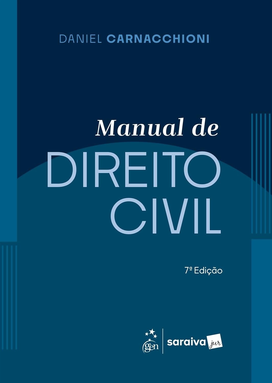 Manual de Direito Civil 7ª Edição 2025: Domine o Código Civil com Daniel Carnacchioni