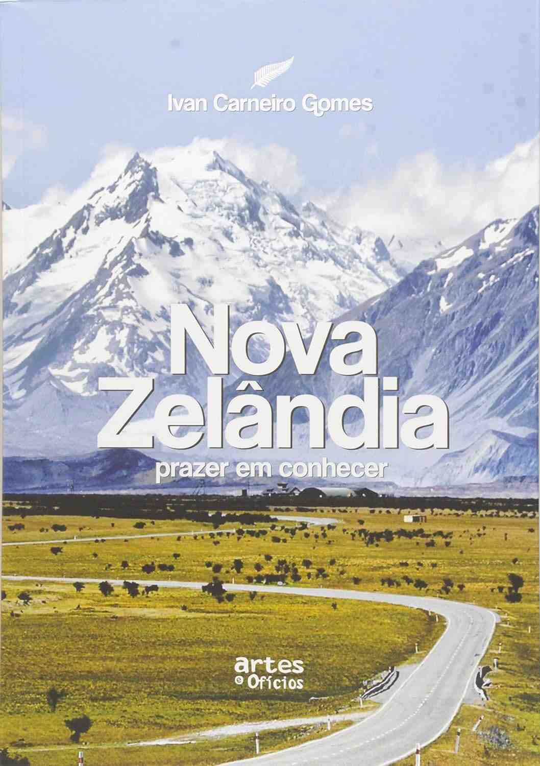 Nova Zelândia: Descubra um Mundo de Aventuras e Paisagens Incríveis
