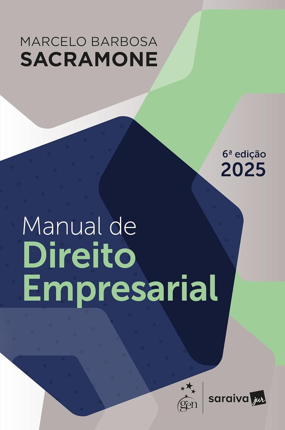 Manual de Direito Empresarial 6ª Edição 2025: Domine a Legislação Atualizada