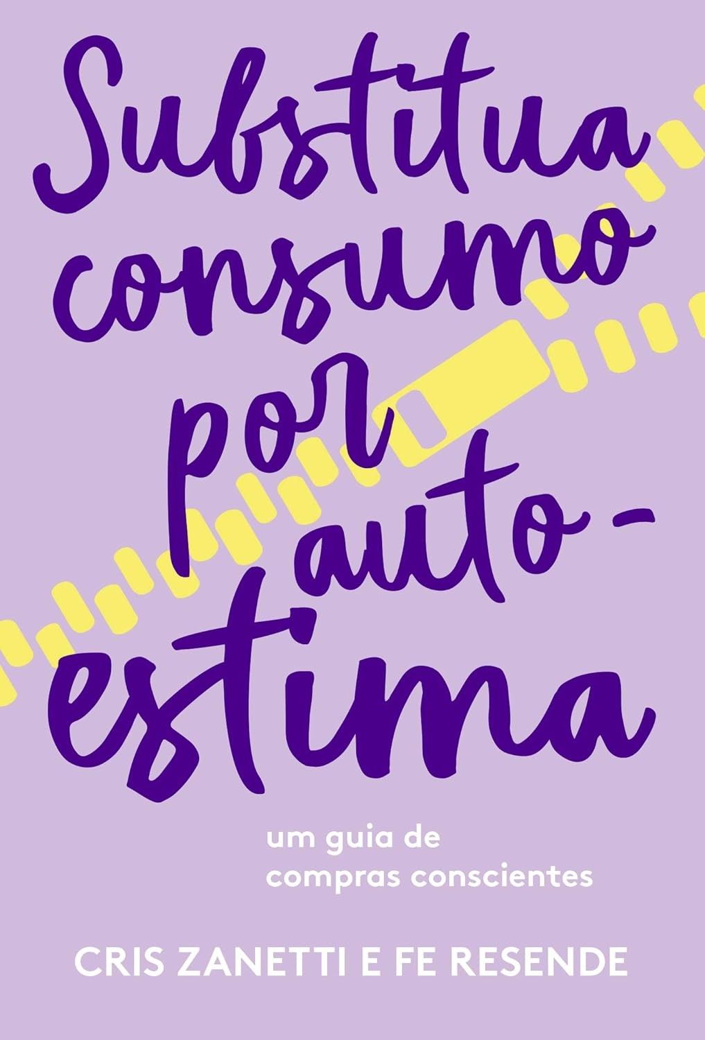 Consumo Consciente de Moda: Substitua Consumo por Autoestima e Estilo
