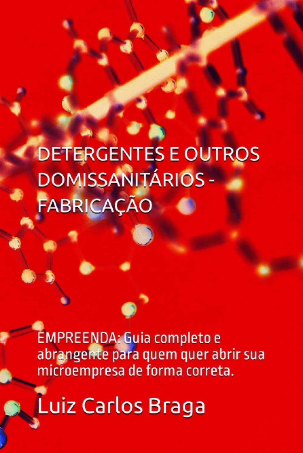 Guia Completo: Fabrique e Regularize sua Microempresa de Detergentes e Domissanitários