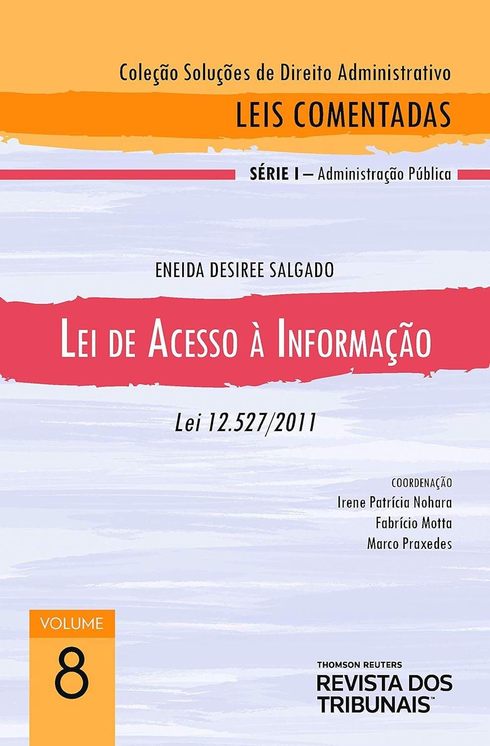 Lei de Acesso à Informação (LAI) 12.527/2011: Transparência e Controle Social