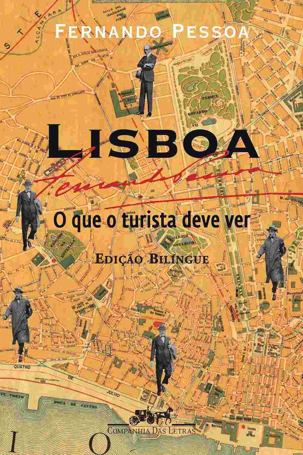 Lisboa: O Guia Essencial do Turista Pelos Olhos de Fernando Pessoa