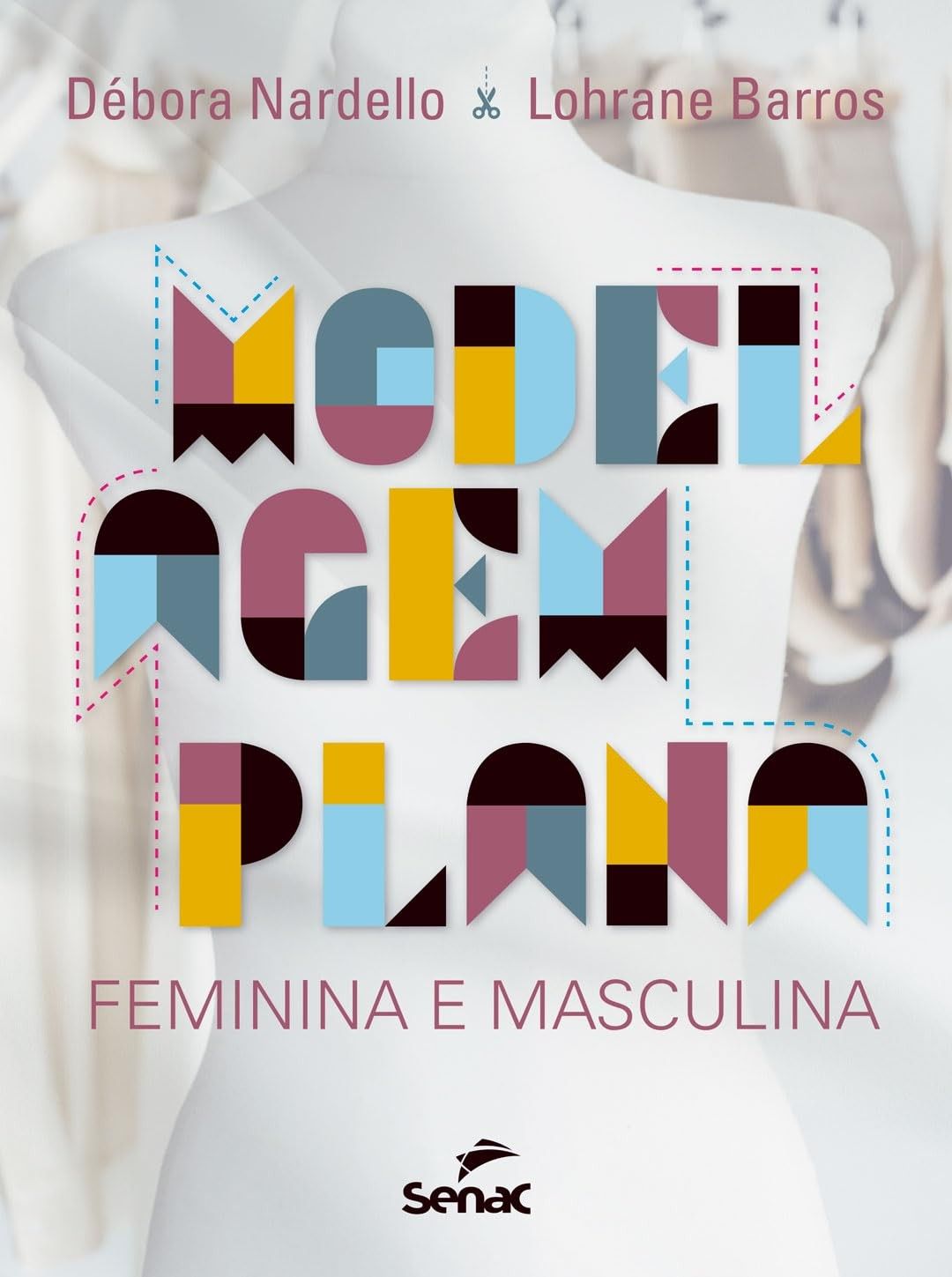 Modelagem Plana Feminina e Masculina: Domine a Criação de Moldes Clássicos