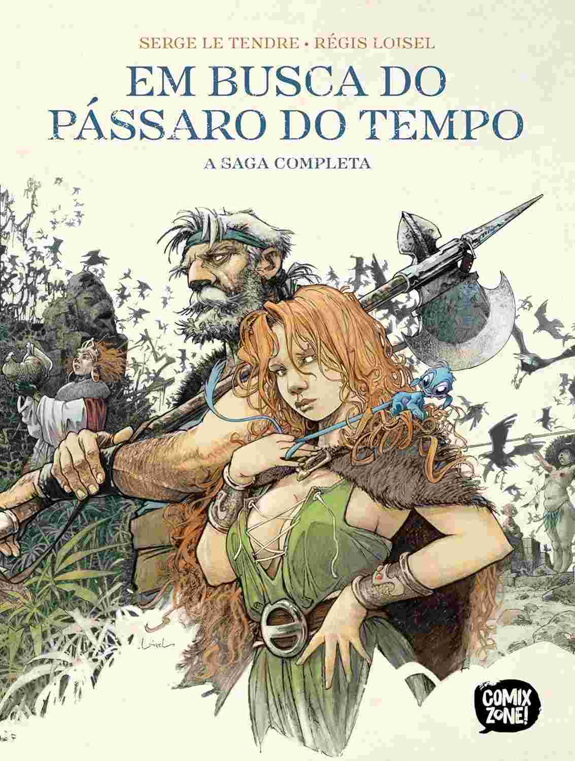 Em Busca do Pássaro do Tempo - Edição Integral: A Saga Épica de Fantasia que Marcou Gerações