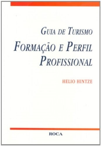 Guia de Turismo: Formação e Perfil Profissional Essencial
