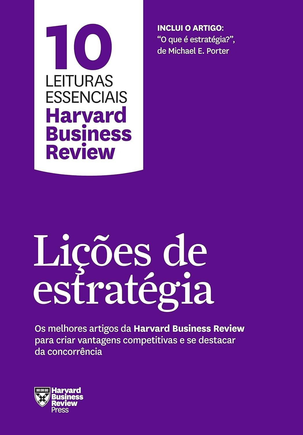 Lições de Estratégia HBR: 10 Leituras Essenciais para Vantagem Competitiva