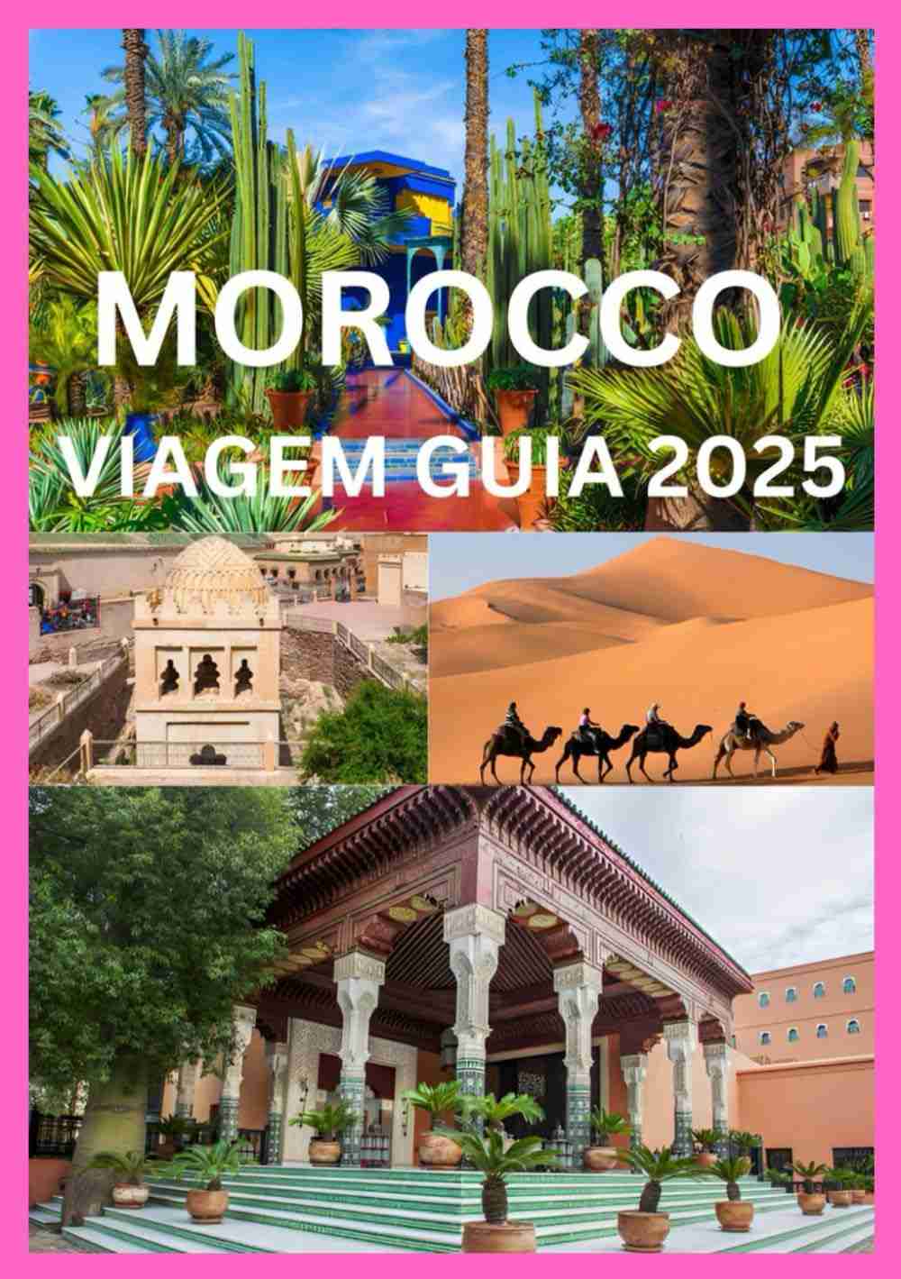 de-marrocos-local-explore-2025-como-guia-viagem-um-marrocos-a