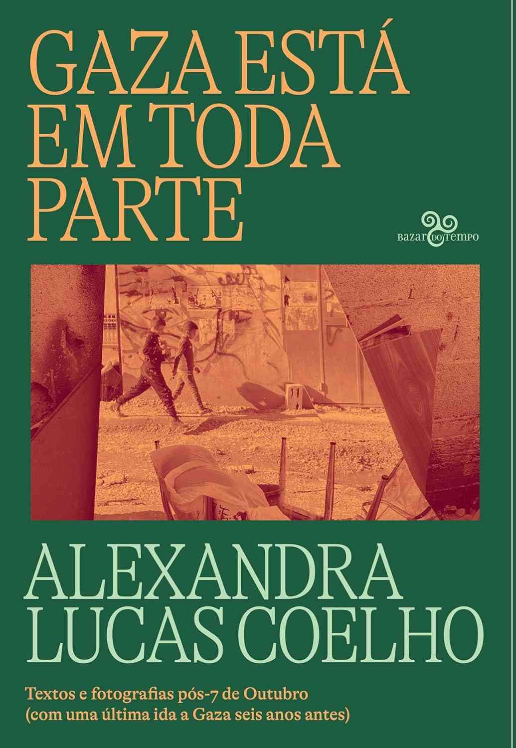 de-outubro-cronica-7-textos-pos-e-parte-esta-fotografias-gaza-em-toda-aniquilacao-a-da-a