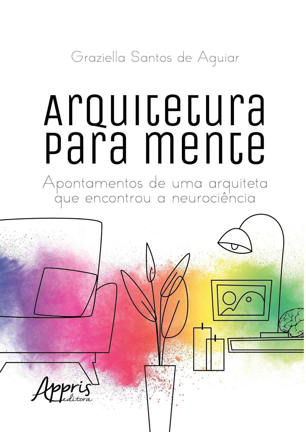 de-para-design-arquitetura-neurociencia-e-a-a-ambientes-mente-a