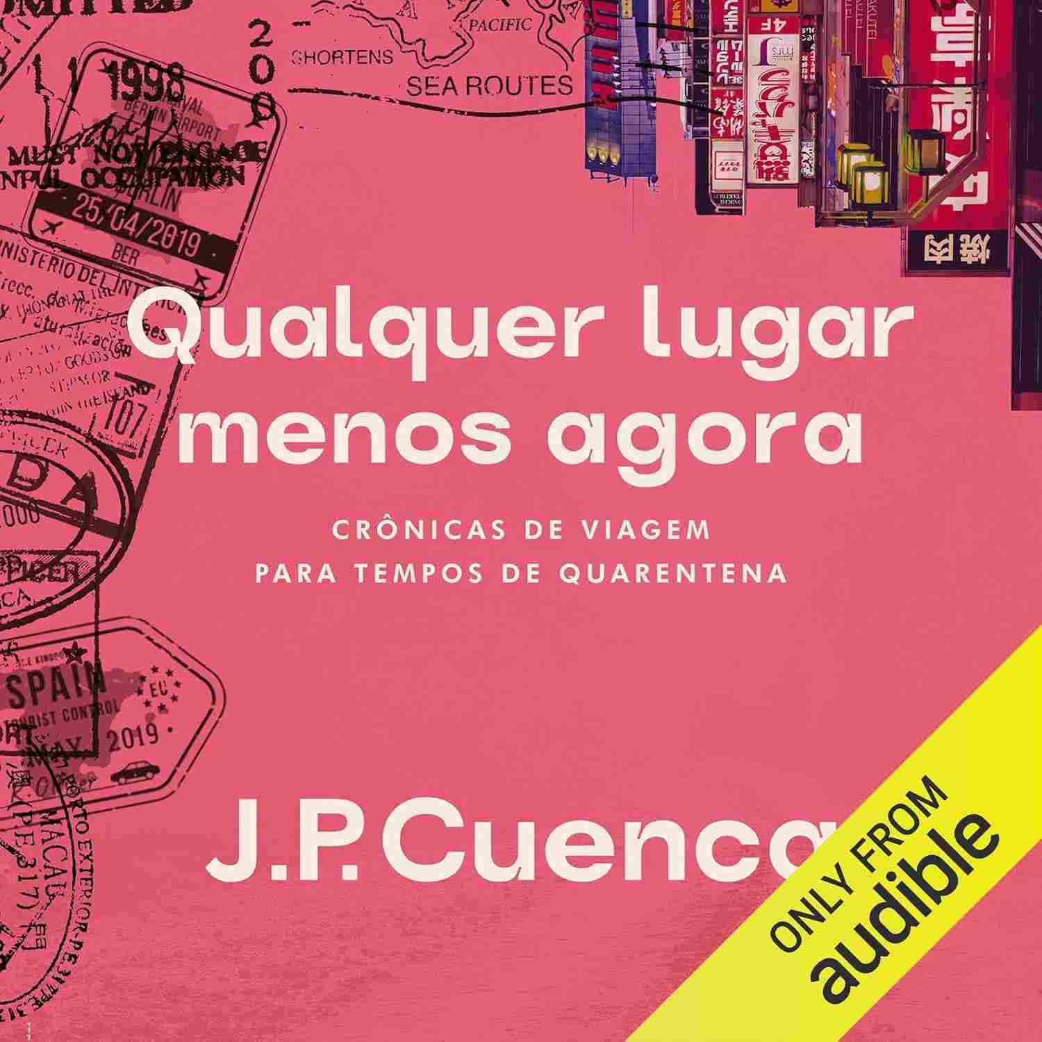 de-paulo-de-joao-agora-lugar-menos-quarentena-tempos-qualquer-para-cuenca-a-viagem-cronicas-a