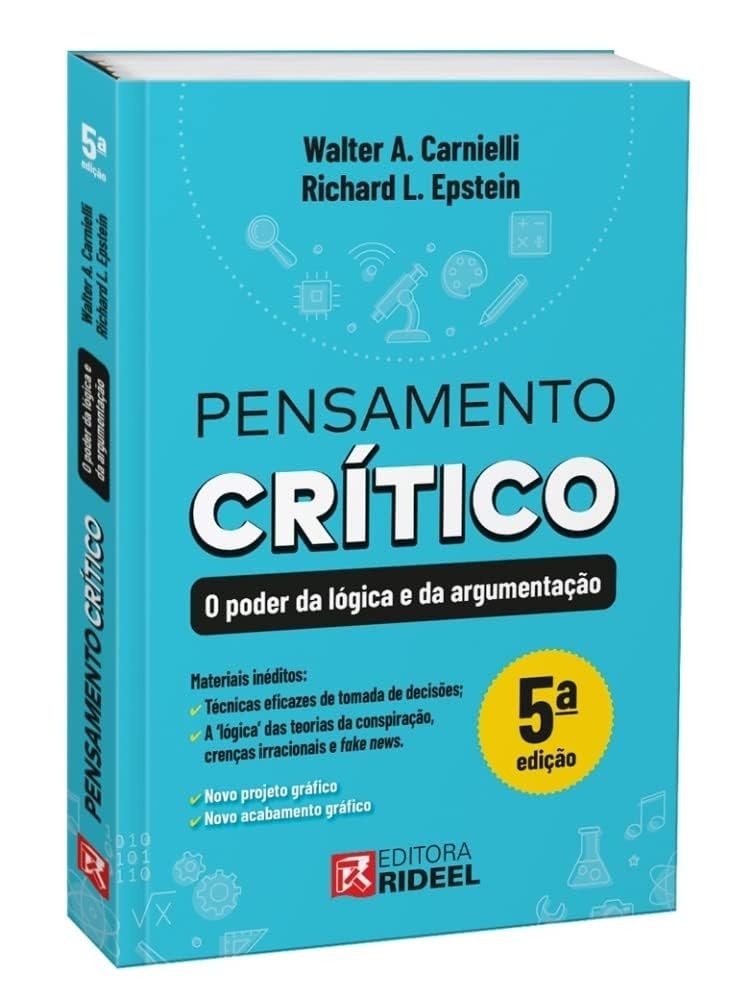 Pensamento Crítico: Domine a Lógica e a Argumentação para Decisões Inteligentes