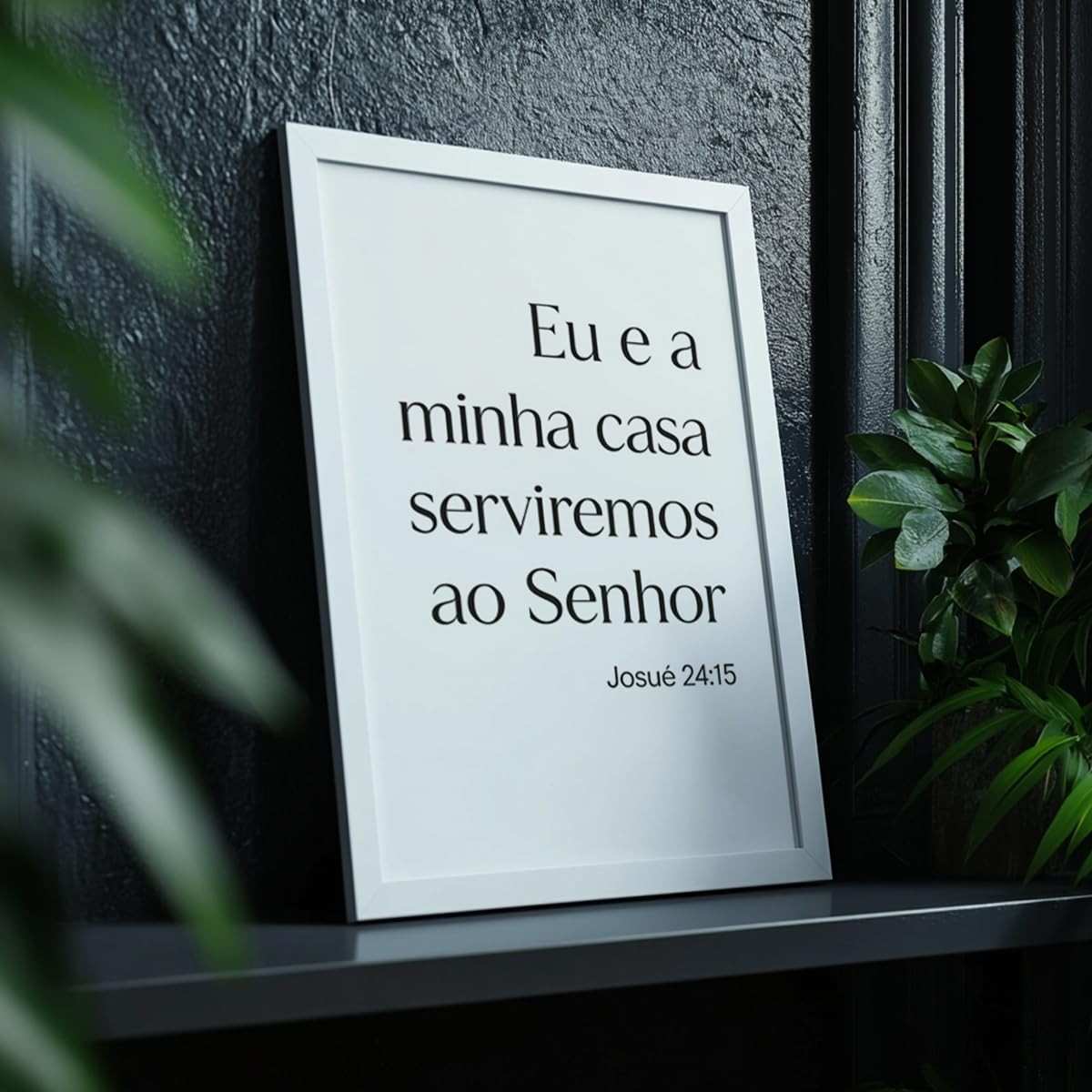 Quadro Decorativo Josué 24:15 - Inspire Sua Fé com Moldura Elegante | Frases Bíblicas para Decoração Religiosa