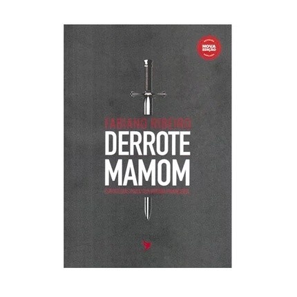Derrote Mamom: Liberte-se e Prospere
