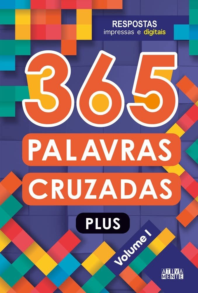 365 Palavras Cruzadas Plus - Volume I: Desafie Sua Mente Diariamente!