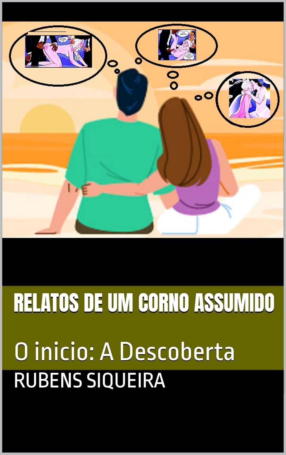 Relatos de um Corno Assumido: O Início da Descoberta Sexual