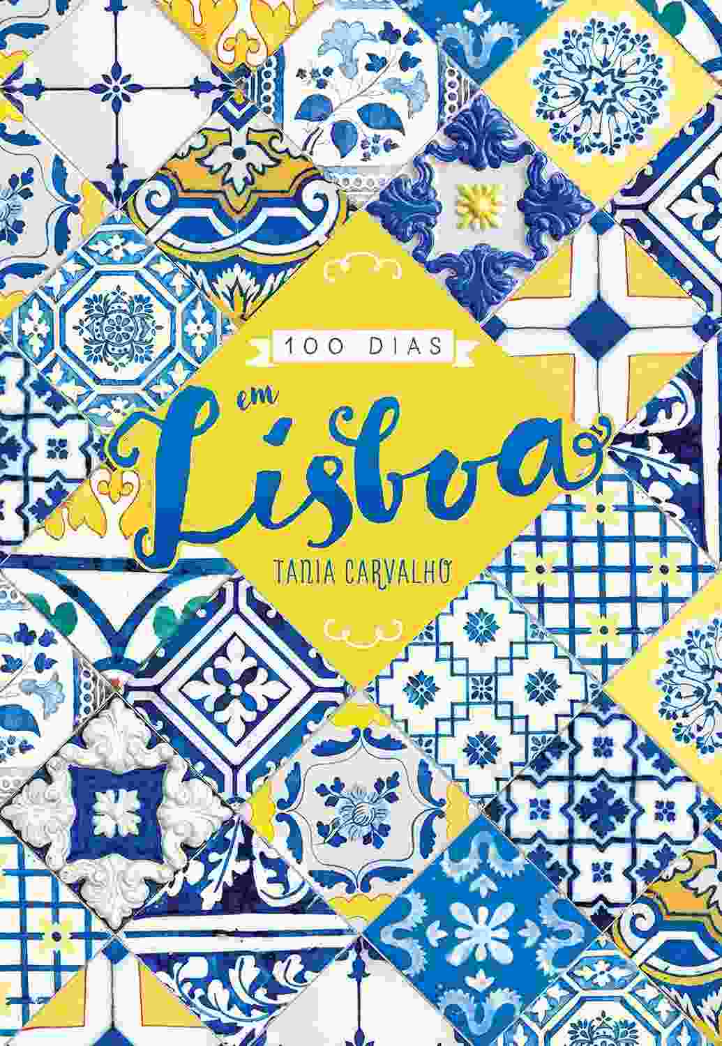 100 Dias em Lisboa: Descubra a Alma da Capital Portuguesa com Tania Carvalho