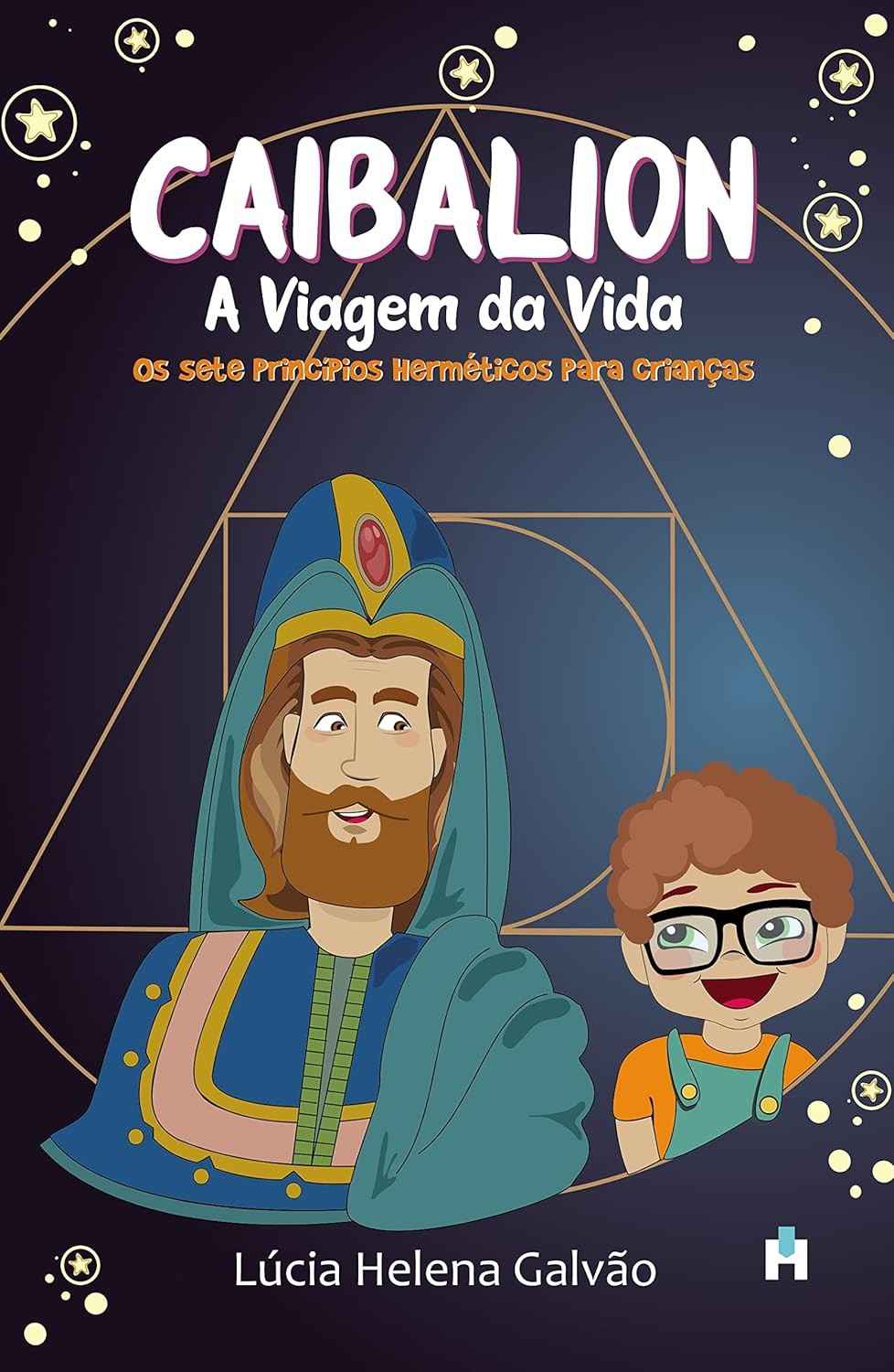 Caibalion: A Viagem da Vida - Descubra a Sabedoria Ancestral
