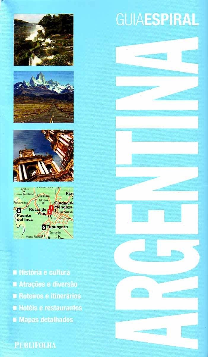 Guia Espiral Argentina: Descubra Parques, Vinícolas e a Cultura Local