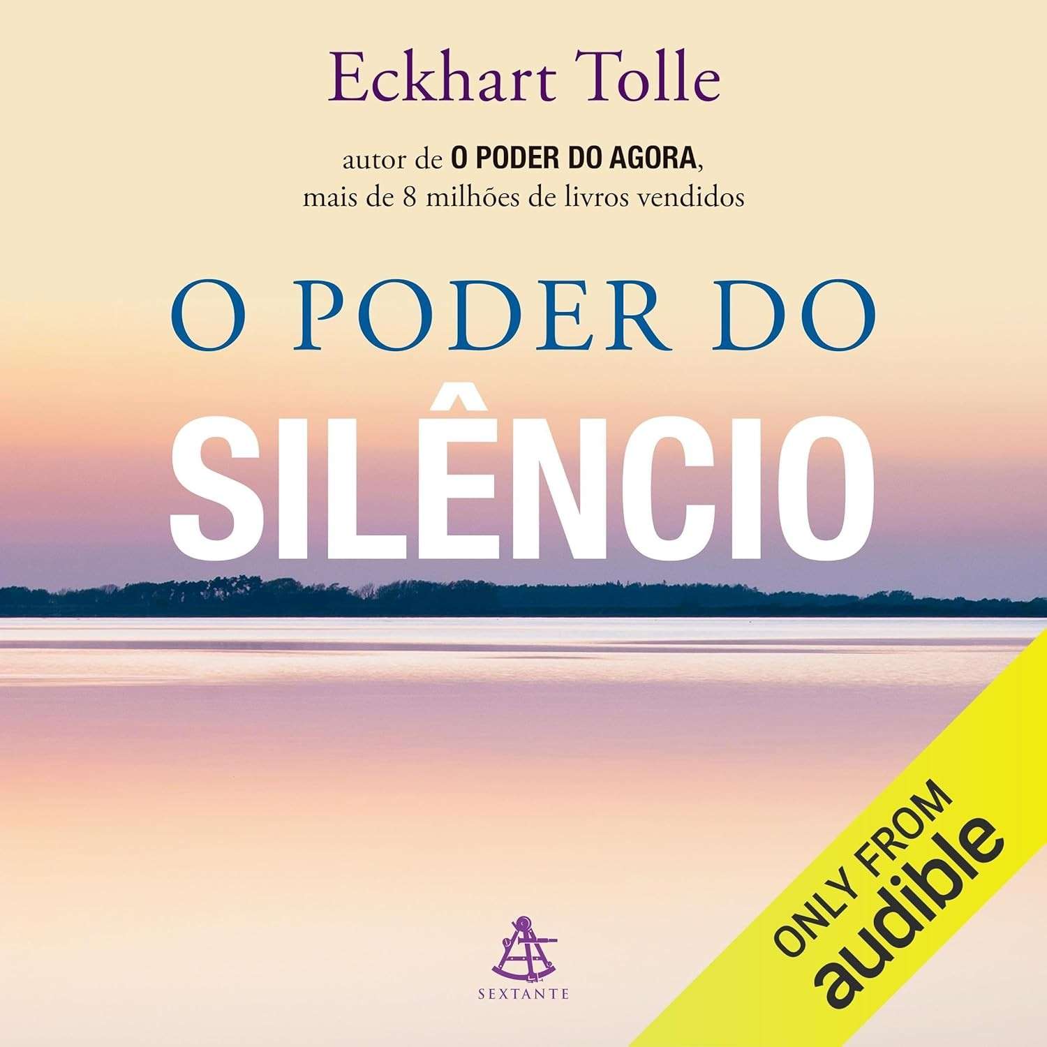 descubra-interior-a-eckhart-o-silencio-poder-paz-com-tolle-a-do-a