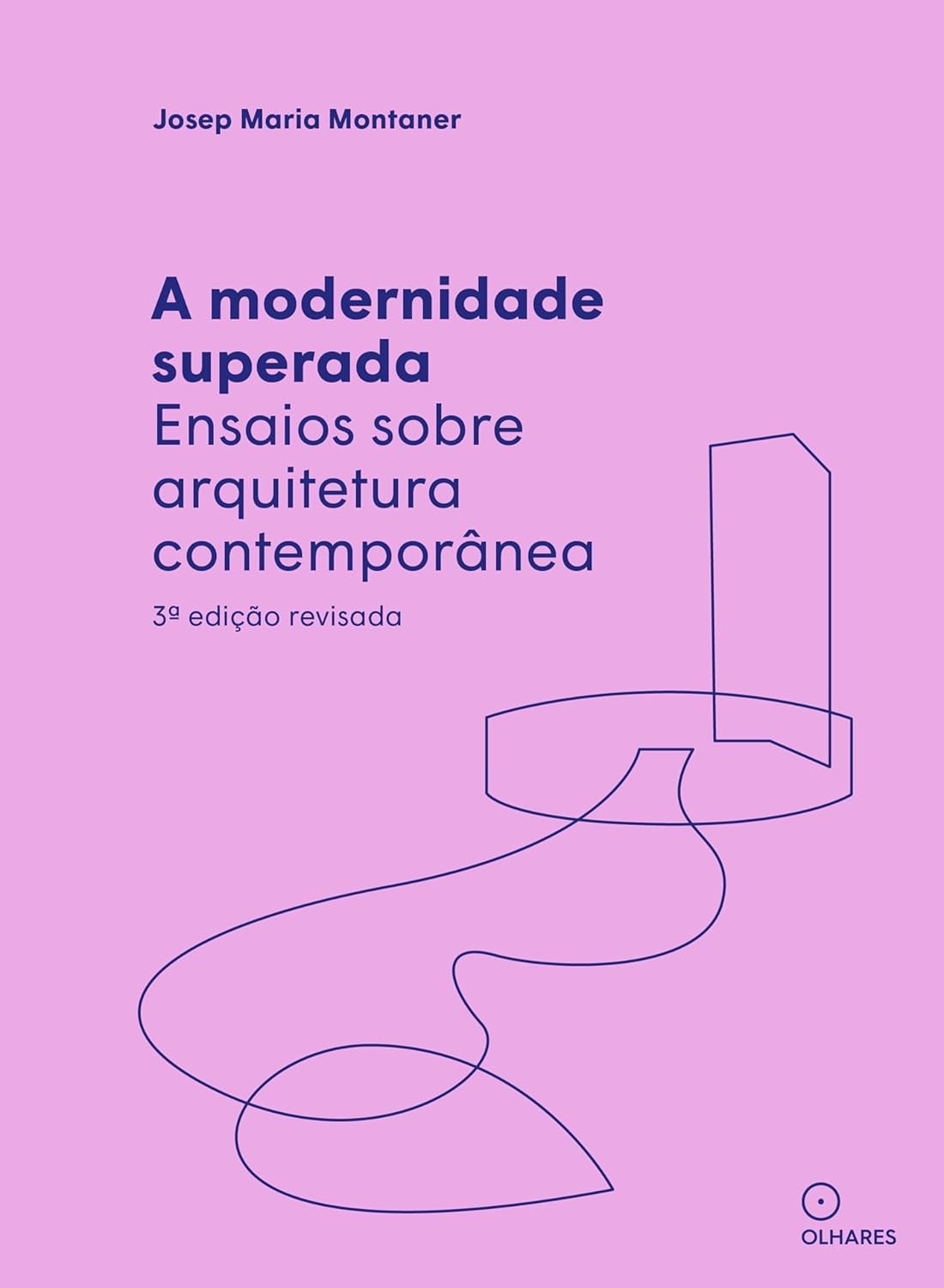 desvendando-a-contemporanea-superada-maria-modernidade-josep-a-montaner-arquitetura-por-a