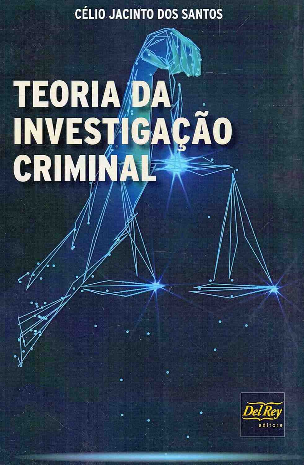 desvende-a-investigacao-investigacao-teoria-segredos-da-os-da-criminal-moderna-a