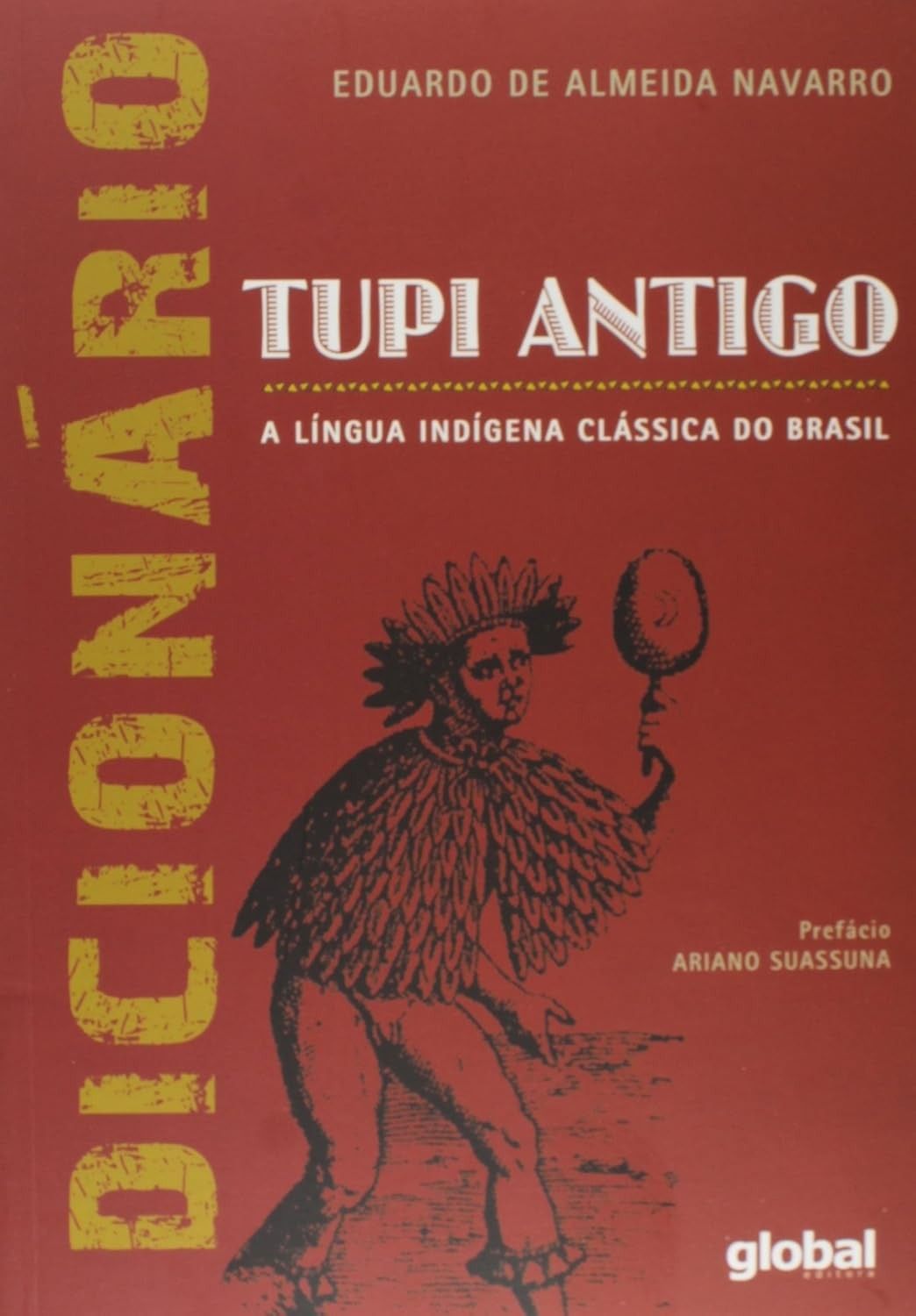 Dicionário de Tupi Antigo: Desvende a Língua Clássica Indígena do Brasil