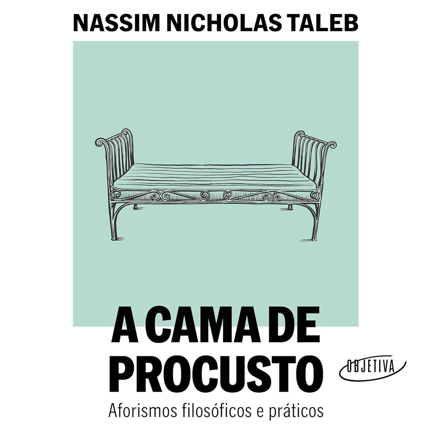 A Cama de Procusto: Desvende a Realidade com Nassim Taleb