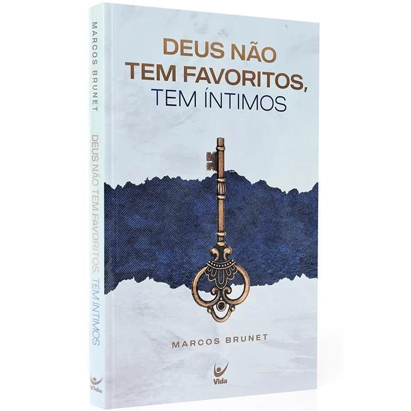 Deus Tem Íntimos: Descubra a Adoração Verdadeira