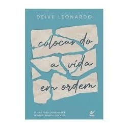Devocional Deive Leonardo: Ordene Sua Vida em 31 Dias