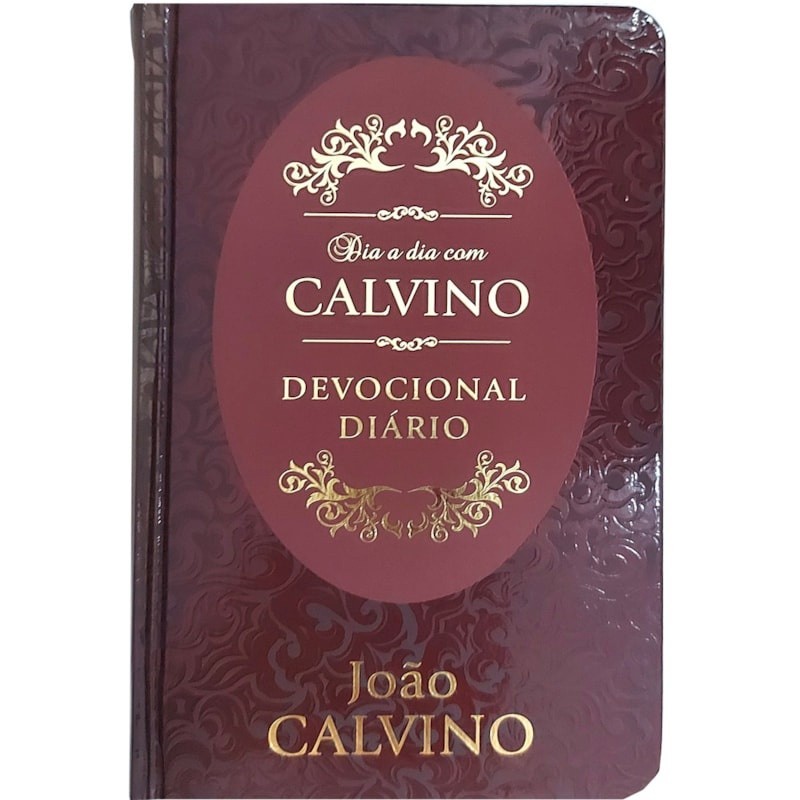 Devocional Diário com Calvino: Fortaleça sua Fé