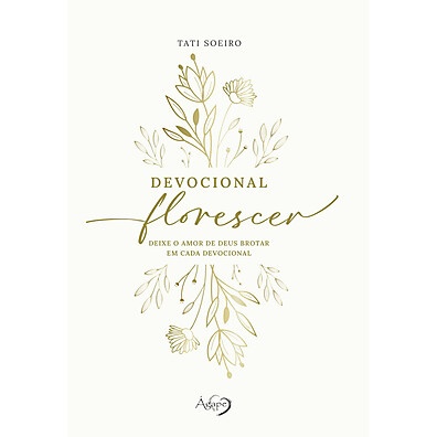 Devocional Florescer: Cultive a Fé Diariamente