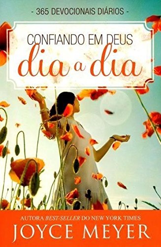 Devocional Joyce Meyer: Confie em Deus Diariamente