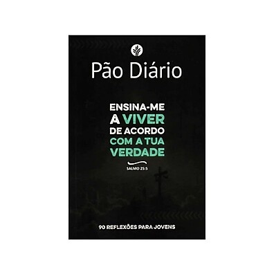 Devocional Pão Diário Jovens – 90 Dias de Fé