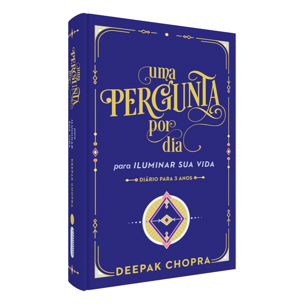 Diário Deepak Chopra: Ilumine Sua Vida em 3 Anos