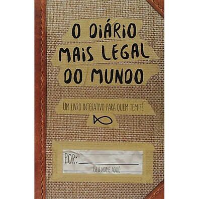 Diário Mais Legal do Mundo: Descubra Você!