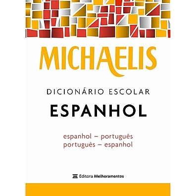 Dicionário Espanhol Michaelis: Aprenda Fácil!