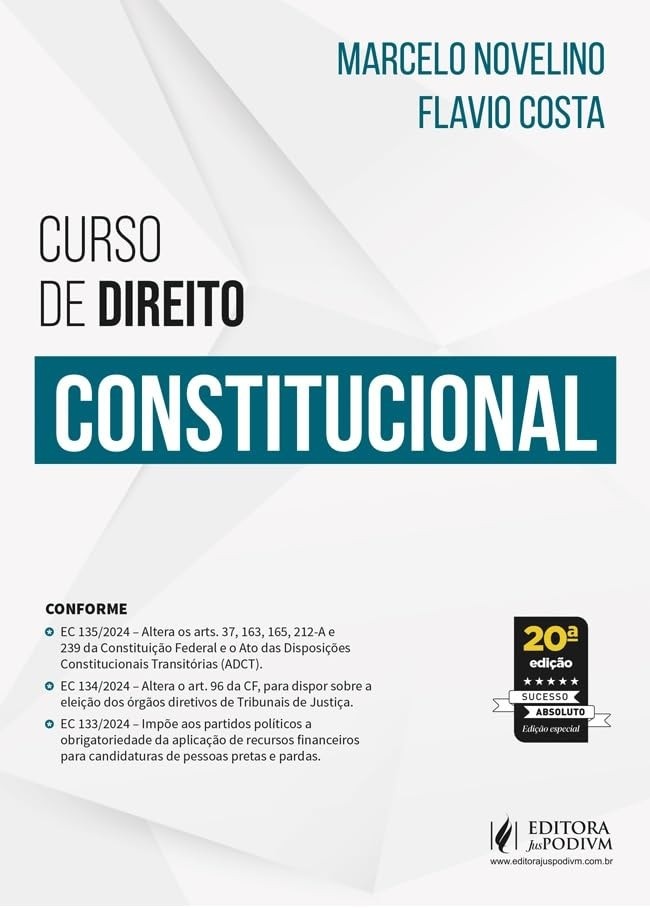 Curso de Direito Constitucional 20ª Edição 2025: Atualizado e Ampliado
